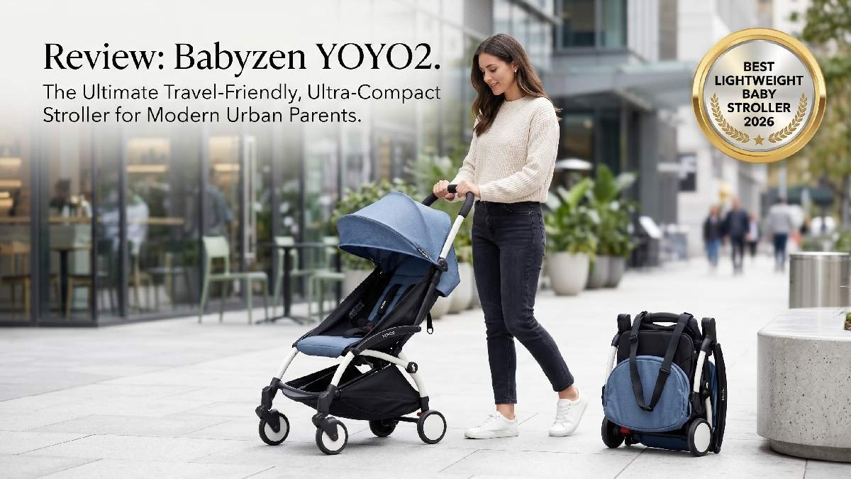 Babyzen YOYO2: Best Lightweight Baby Stroller of 2026. Ultra-compact, travel-friendly, easy folding design with everyday comfort.