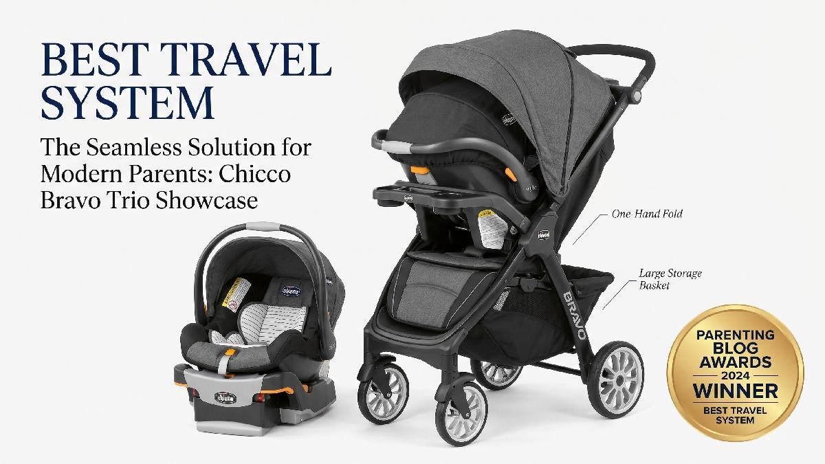 Chicco Bravo Trio – Best Travel System. Seamless car seat compatibility, easy transitions, comfort, safety, convenience everywhere. (